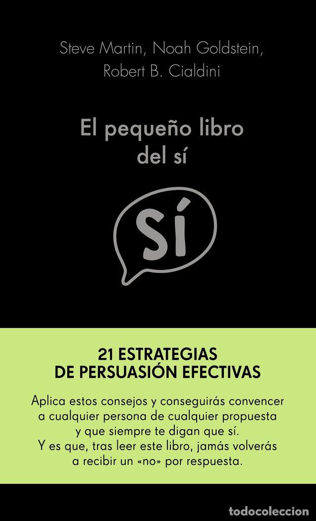 Libros: EL PEQUE&mdash;O LIBRO DEL SI - STEVE MARTIN, NOAH GOLDSTEIN Y ROBERT CI