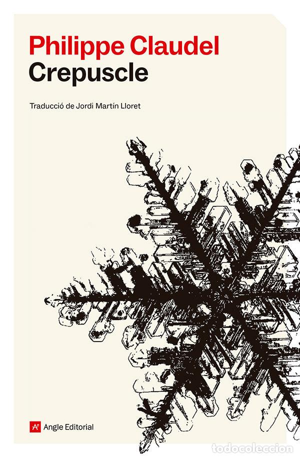 Libros: CREPUSCLE - CLAUDEL, PHILIPPE - Foto 1