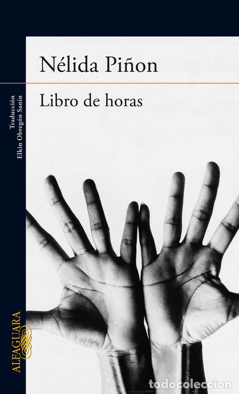 Libros: LIBRO DE HORAS - Pi&ntilde;on, Nelida - Foto 1