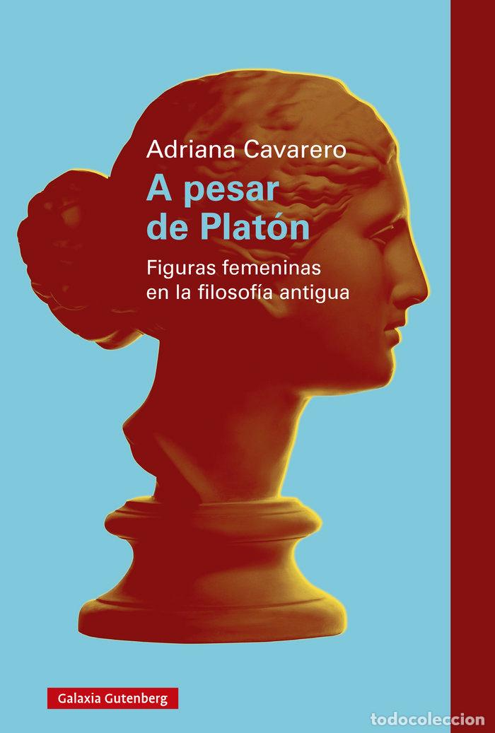 Libros: A PESAR DE PLATON - CAVARERO, ADRIANA