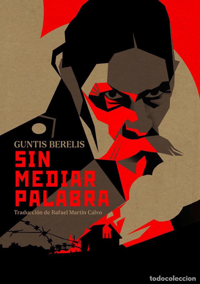 Livros: SIN MEDIAR PALABRA - BERELIS,GUNTIS