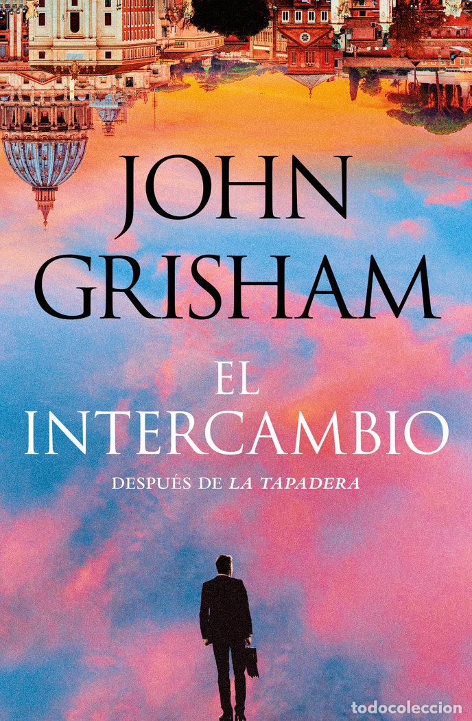 Libros: EL INTERCAMBIO - Grisham, John - Foto 1