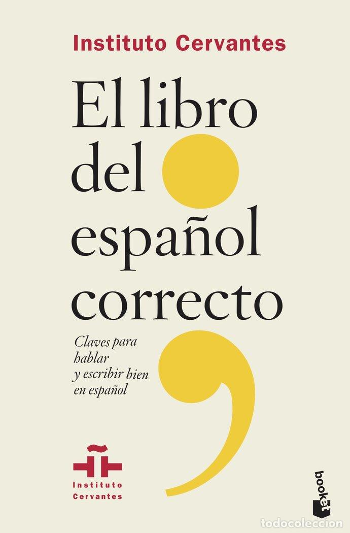 Libros: EL LIBRO DEL ESPA&Ntilde;OL CORRECTO - Instituto Cervantes - Foto 1