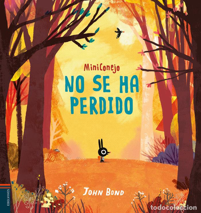 Libros: MINICONEJO NO SE HA PERDIDO - Bond, John