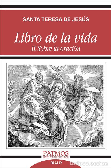 Libros: EL LIBRO DE LA VIDA II - STA, TERESA DE JESUS