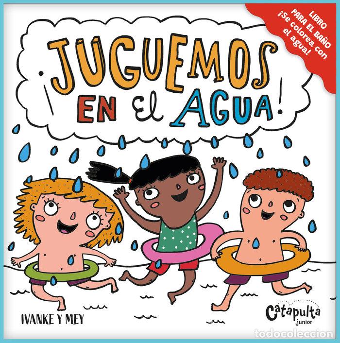 Livres: JUGUEMOS EN EL AGUA- LIBRO BA&Ntilde;O - IVANKE Y MEY