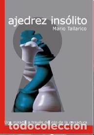 Libros: AJEDREZ INSOLITO - Tallarico, Mario