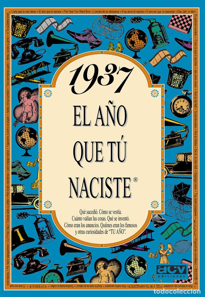 Libros: 1937 EL A&Ntilde;O QUE TU NACISTE - Collado Bascompte, Rosa - Foto 1