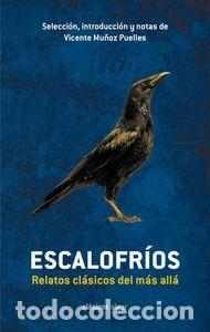 Libri: ESCALOFRIOS RELATOS CLASICOS DEL MAS ALLA - MU&Ntilde;OZ PUELLES,VICENTE