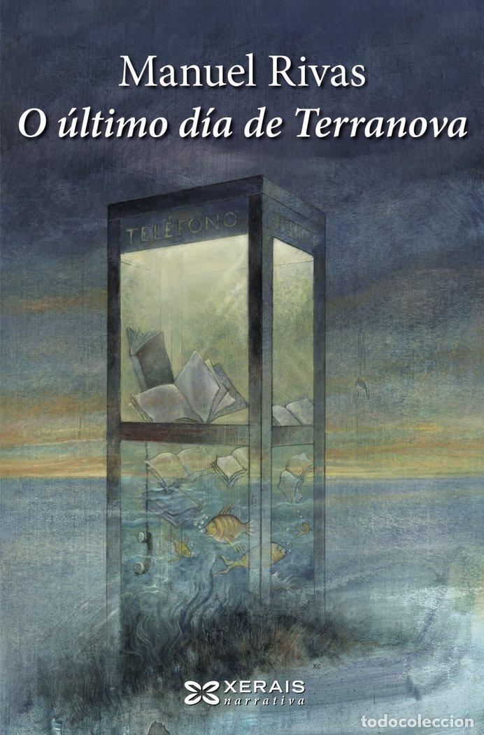 Libros: O ULTIMO DIA DE TERRANOVA - RIVAS, MANUEL - Foto 1