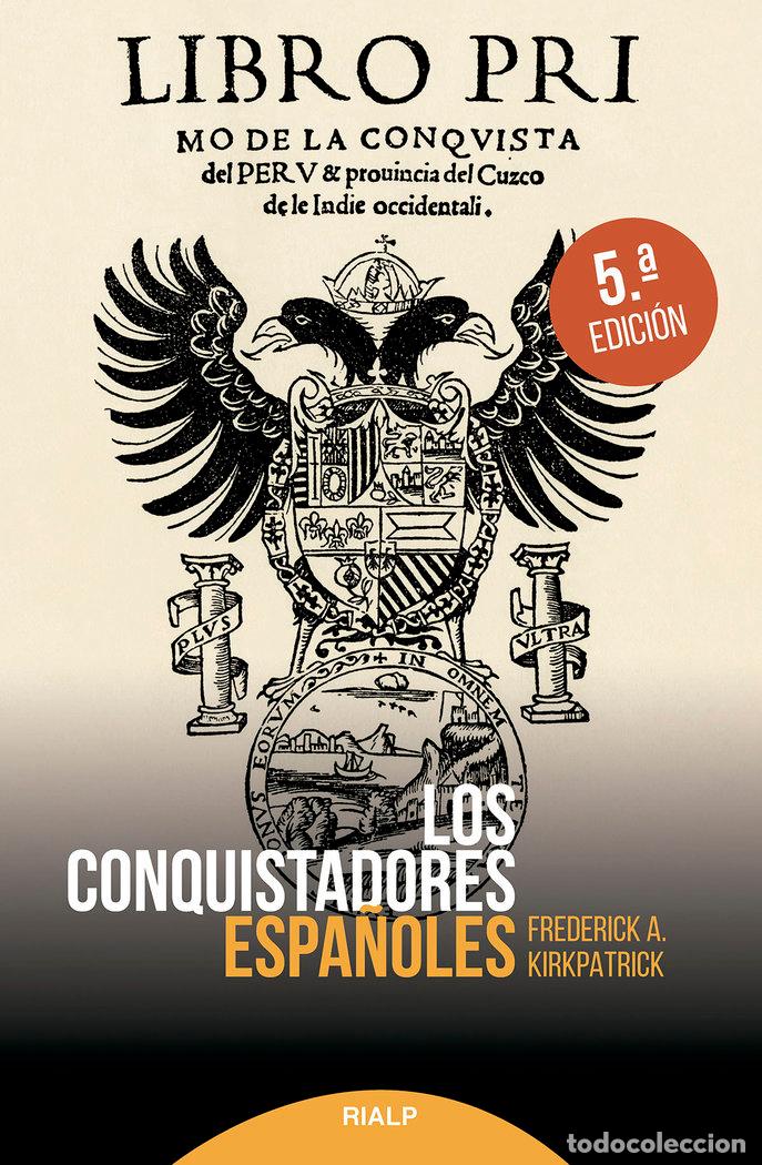 B&uuml;cher: LOS CONQUISTADORES ESPA&Ntilde;OLES - KIRKPATRICK, FEDERICK ALEX