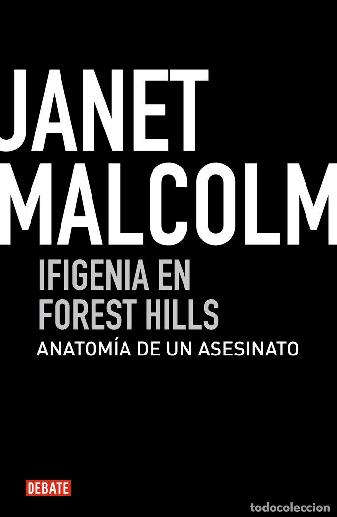 Libros: IFIGENIA EN FOREST HILLS - MALCOLM, JANET - Foto 1