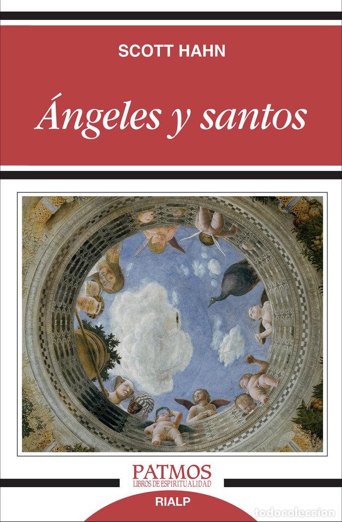 Libros: &Aacute;NGELES Y SANTOS - Hahn, Scott - Foto 1
