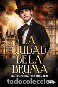 Libros: LA CIUDAD DE LA BRUMA N.E (2&ordf;) - Hern&aacute;ndez Chambers, Daniel - Foto 1