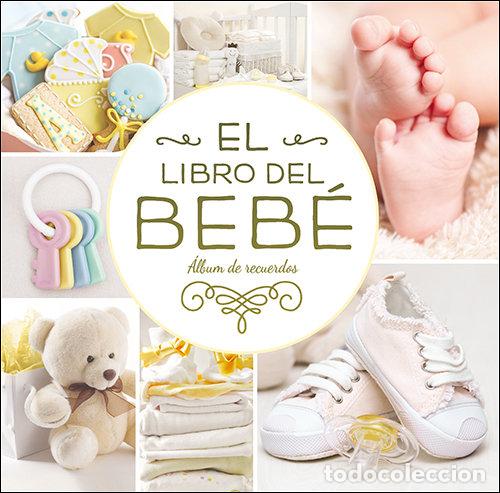 Libros: EL LIBRO DEL BEB&Eacute; - Libros ilustrados infantiles - Foto 1