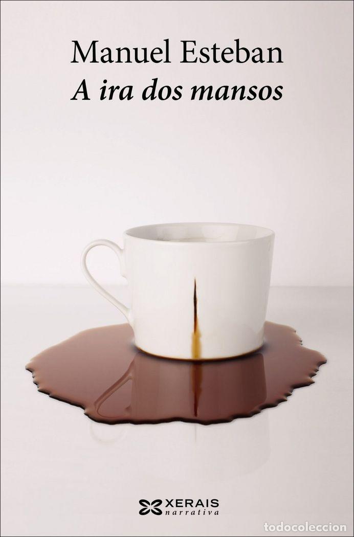 Libros: A IRA DOS MANSOS - ESTEBAN, MANUEL - Foto 1
