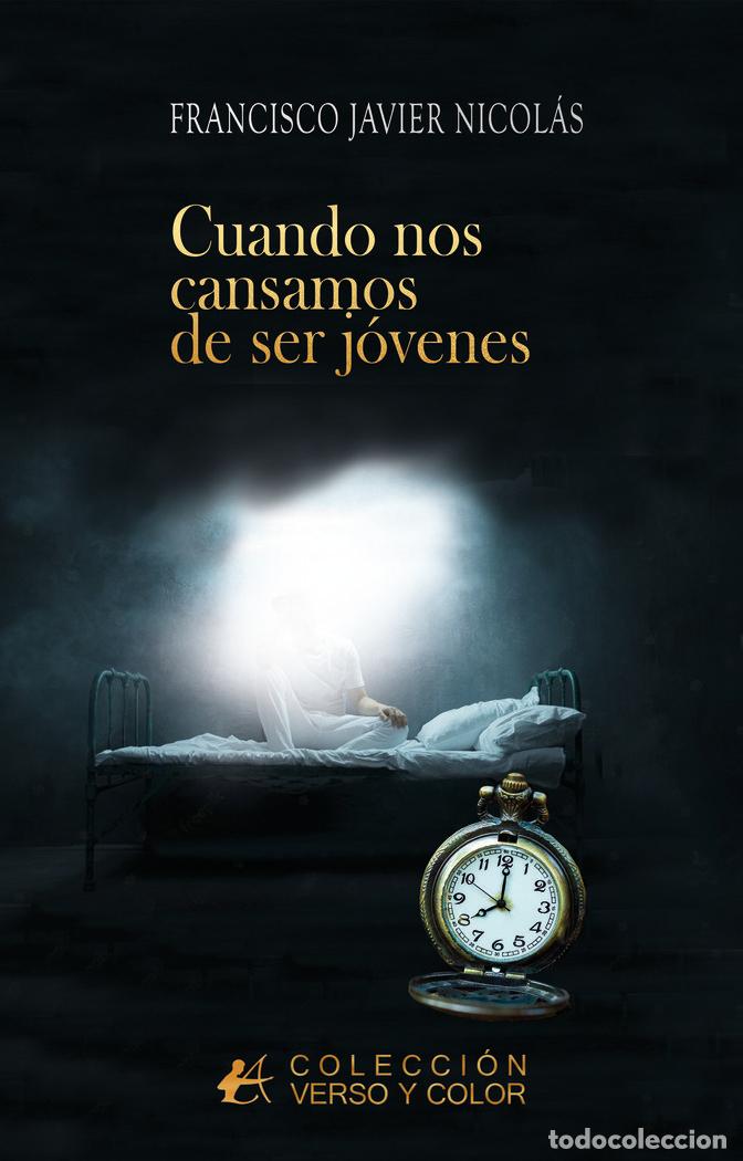 Libri: CUANDO NOS CANSAMOS DE SER J&Oacute;VENES - NICOL&Aacute;S, FRANCISCO JAVIER
