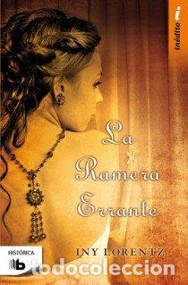 Libros: LA RAMERA ERRANTE - Lorentz, Iny - Foto 1