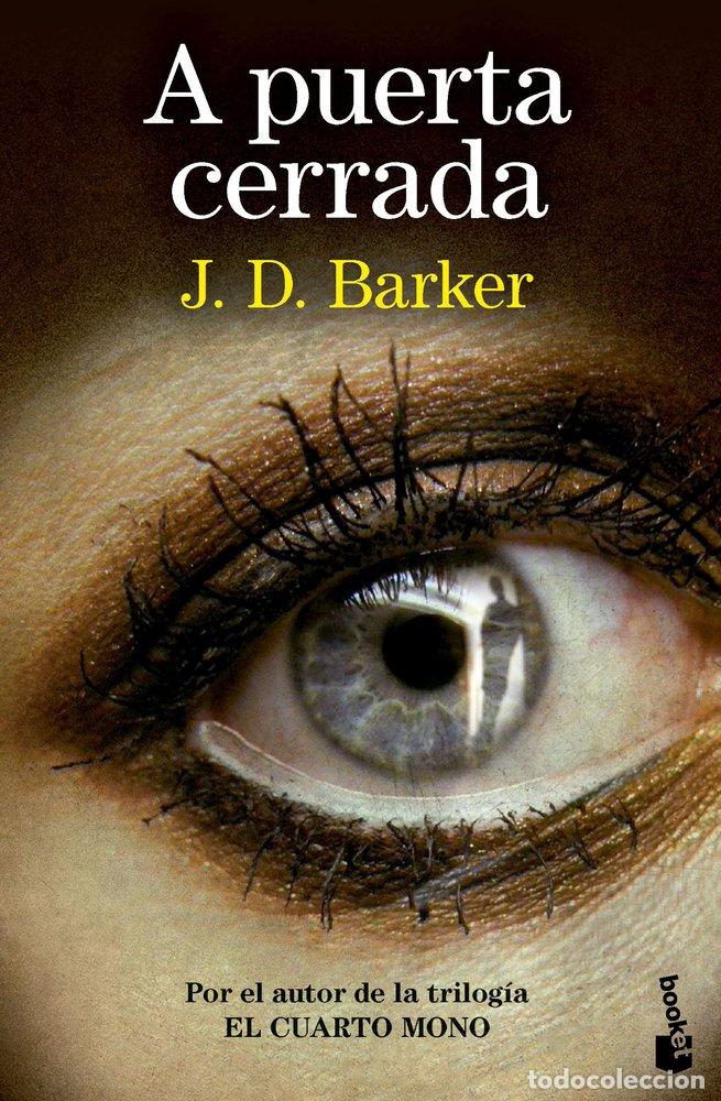 Libros: A PUERTA CERRADA - Barker, J D - Foto 1