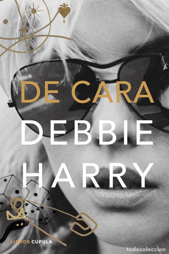 Libros: DE CARA - DEBBIE HARRY - Foto 1