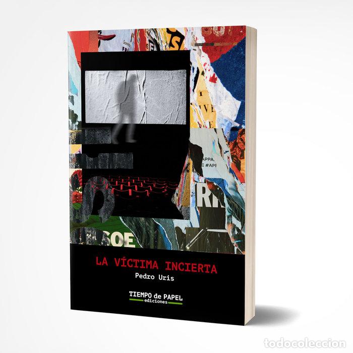 Libri: LA V&Iacute;CTIMA INCIERTA - Uris, Pedro