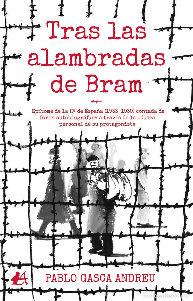 Libros: TRAS LAS ALAMBRADAS DE BRAM - Gasca Andreu, Pablo - Foto 1