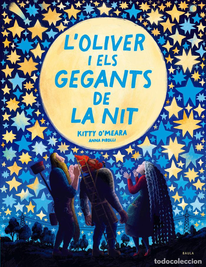 Libros: LOLIVER I ELS GEGANTS DE LA NIT - KITTY O'MEARA
