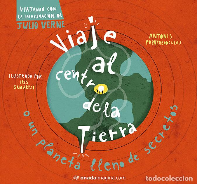Libros: VIAJE AL CENTRO DE LA TIERRA - Samartzi, Iris - Foto 1