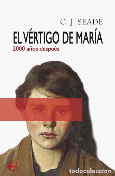 Libros: EL V&Eacute;RTIGO DE MAR&Iacute;A - Seade, C J - Foto 1