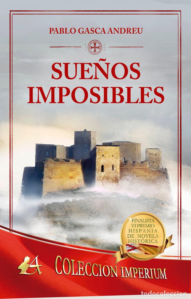 Libros: SUE&Ntilde;OS IMPOSIBLES - GASCA ANDREU, PABLO - Foto 1