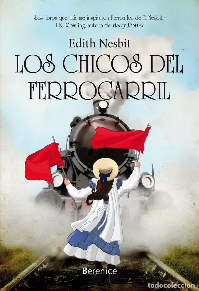 Libros: LOS CHICOS DEL FERROCARRIL - Nesbit, Edith - Foto 1