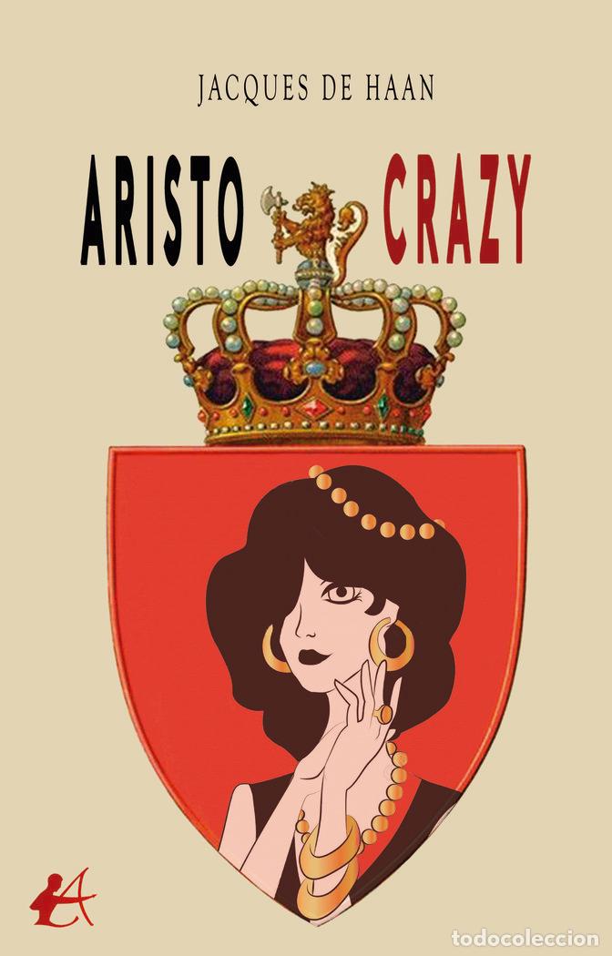 Libros: ARISTO-CRAZY - DE HAAN, JACQUES - Foto 1