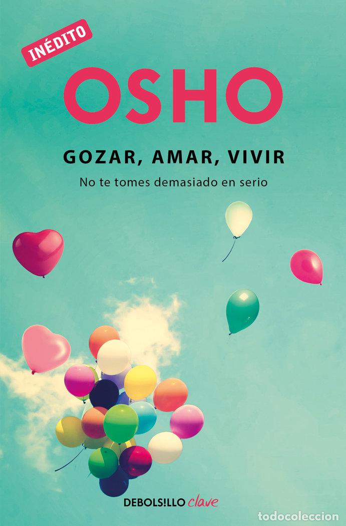 Libros: GOZAR AMAR VIVIR - OSHO - Foto 1