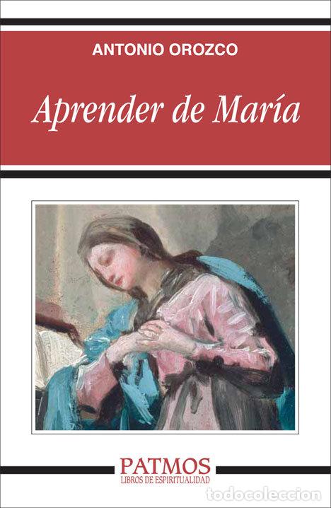 Libros: APRENDER DE MAR&Iacute;A - Orozco Delclos, Antonio - Foto 1