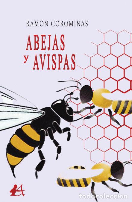 Libros: ABEJAS Y AVISPAS - Corominas, Ram&oacute;n - Foto 1