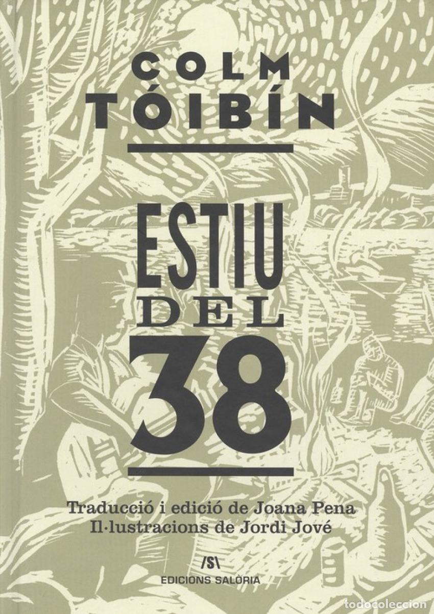 Libros: ESTIU DEL 38 - Toibin, Colm - Foto 1