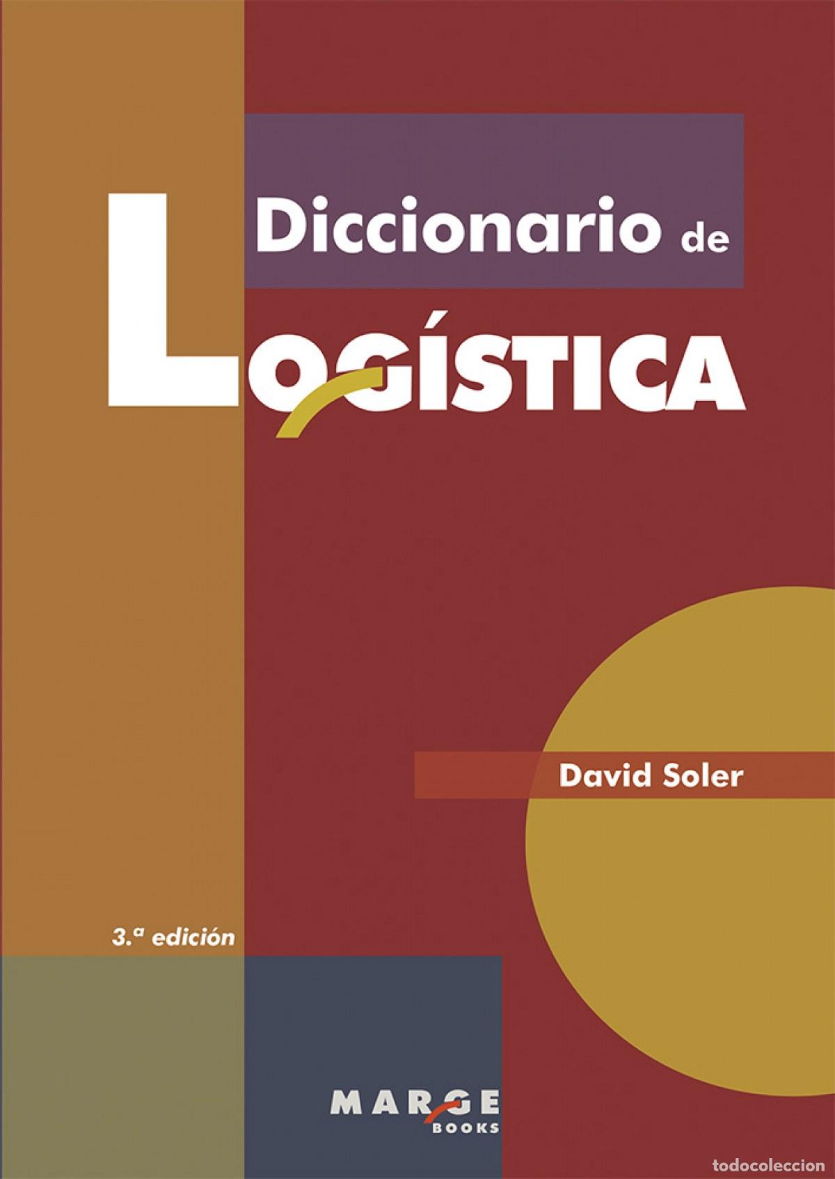 Libros: DICCIONARIO DE LOG&Iacute;STICA - SOLER GARCIA, DAVID - Foto 1