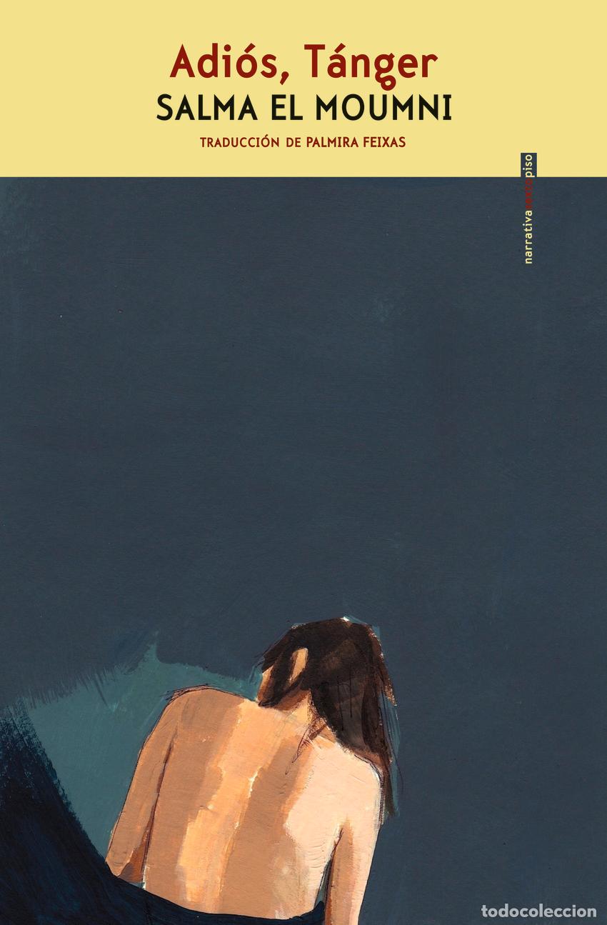 Libros: ADI&Oacute;S, T&Aacute;NGER - El Mounmi, Salma - Foto 1