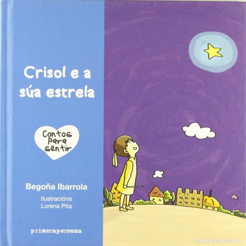 Libros: CRISOL E A S&Ugrave;A ESTRELA - Bego&ntilde;a Ibarrola - Foto 1
