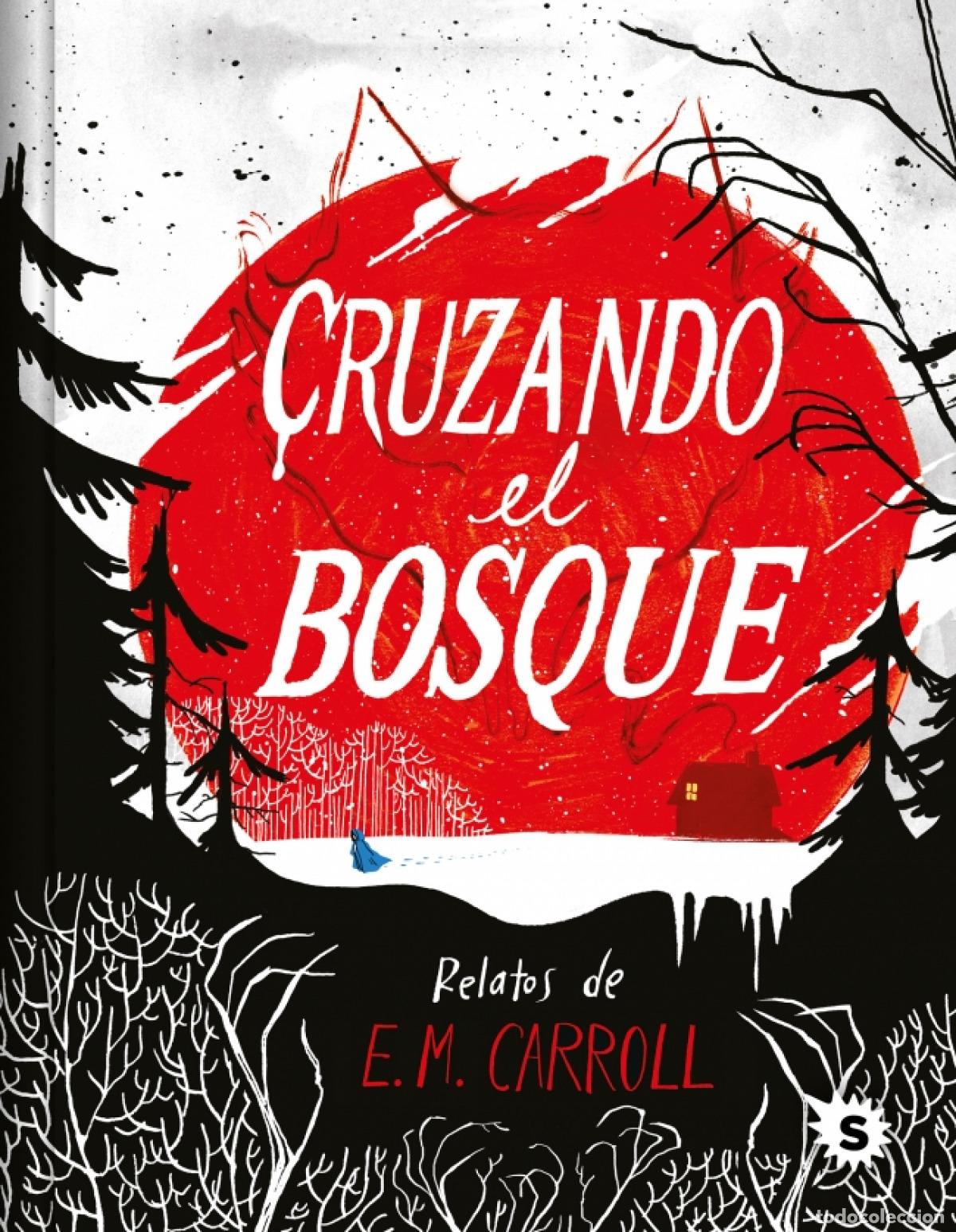 Libros: CRUZANDO EL BOSQUE - Carroll, E M - Foto 1