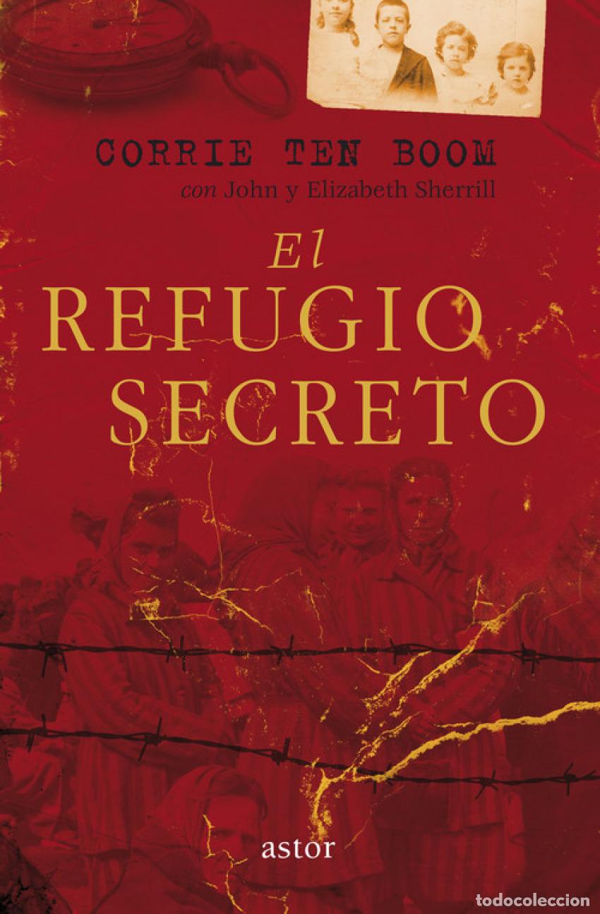 Libros: EL REFUGIO SECRETO - Boom, Corrie Ten