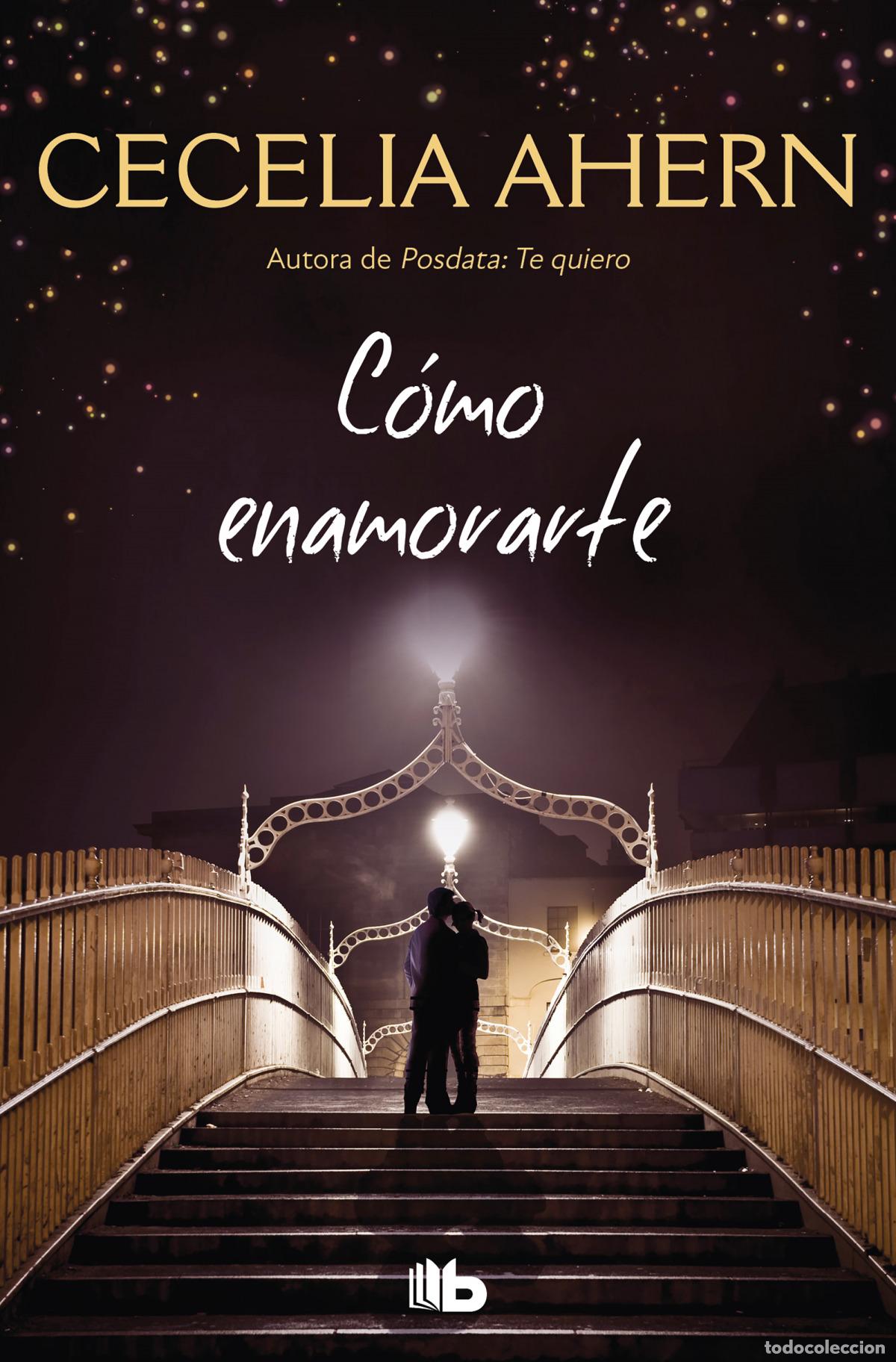 Libros: C&Oacute;MO ENAMORARTE - Ahern, Cecelia - Foto 1