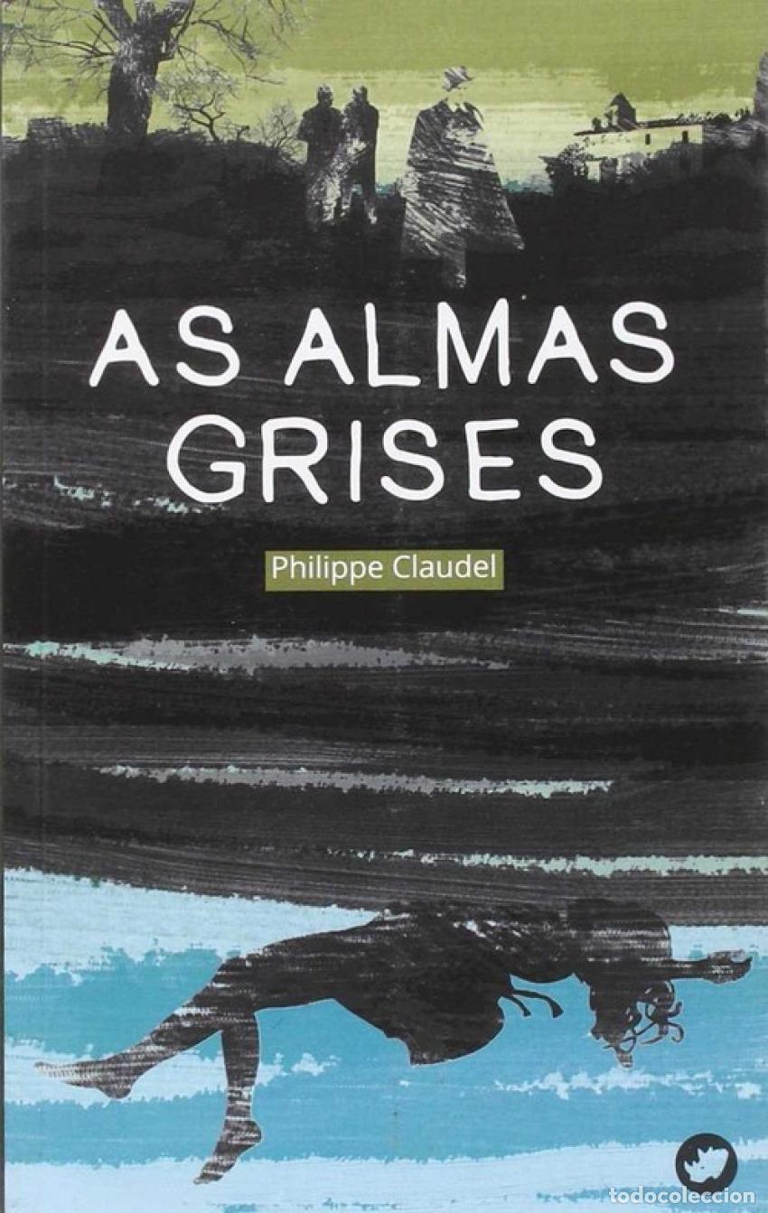 Libros: AS ALMAS GRISES - Claudel, Philippe - Foto 1