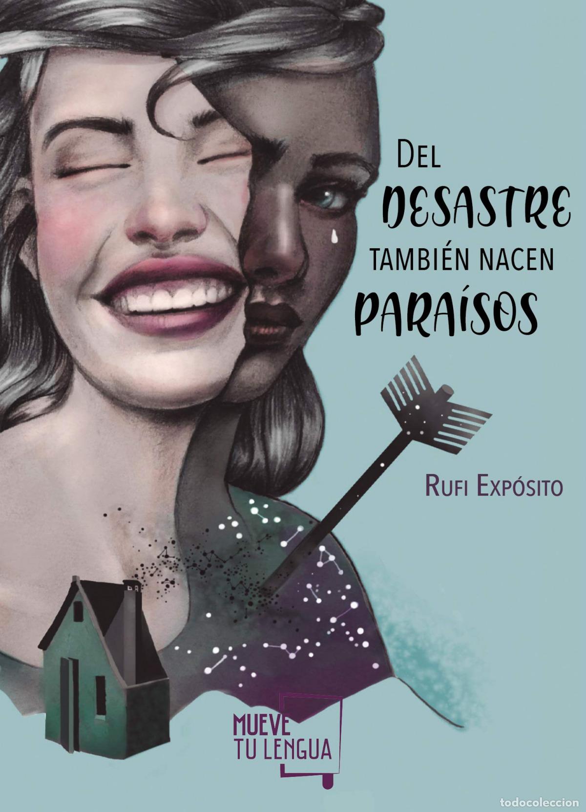 Libri: DEL DESASTRE TAMBI&Eacute;N NACEN PARA&Iacute;SOS - Exp&oacute;sito, Rufi