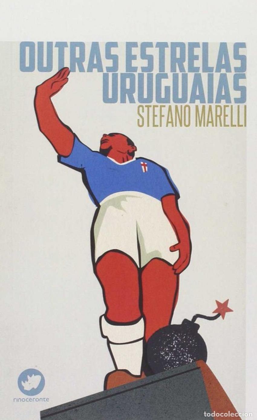 B&uuml;cher: OUTRAS ESTRELAS URUGUAIAS - Marelli, Stefano