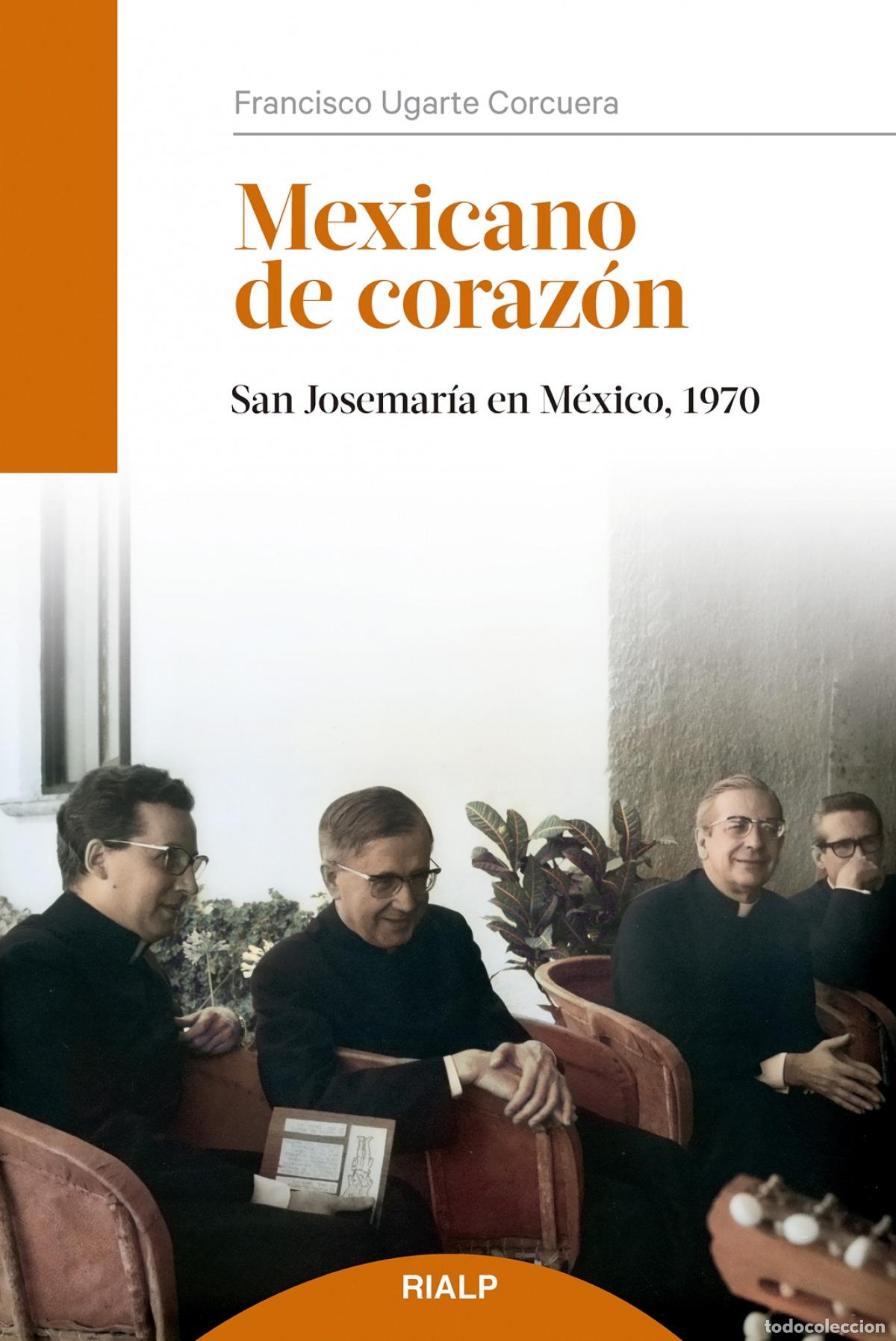 B&uuml;cher: MEXICANO DE CORAZ&Oacute;N - Ugarte Corcuera, Francisco