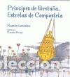 B&uuml;cher: PR&Iacute;NCIPES DE BRETA&Ntilde;A, ESTRELAS DE COMPOSTELA - Loureiro, Ram&oacute;n