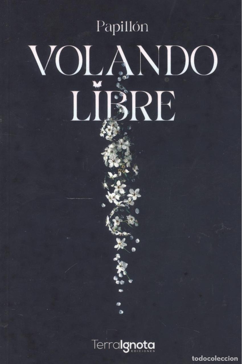 Libros: VOLANDO LIBRE - Papillon - Foto 1