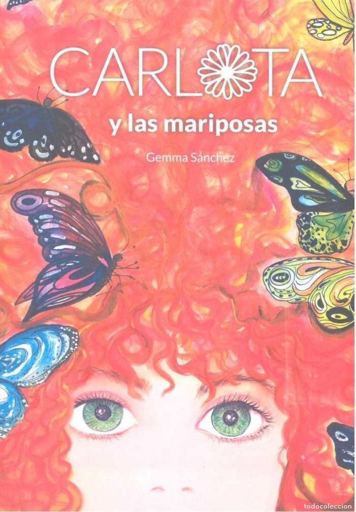 Libros: CARLOTA Y LAS MARIPOSAS - S&aacute;nchez, Gemma - Foto 1