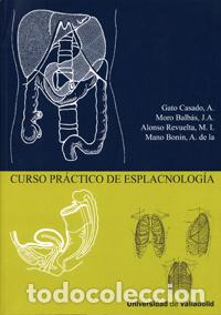B&uuml;cher: CURSO PR&Aacute;CTICO DE ESPLACNOLOG&Iacute;A - Gato Casado, Angel Luis